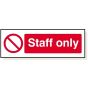 'Staff Only' Sign 3mm Rigid Foamex 120mm x 360mm