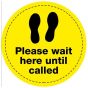 Please Wait Here Until Called - Yellow Floor Vinyl