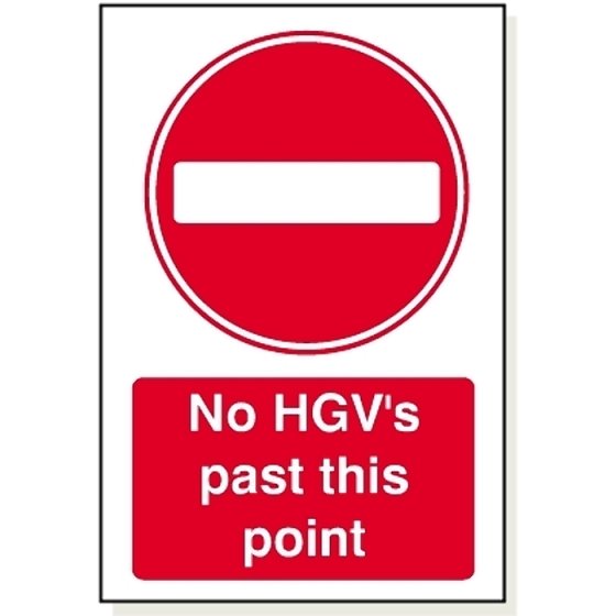 No HGV Past This Point S/Adhesive